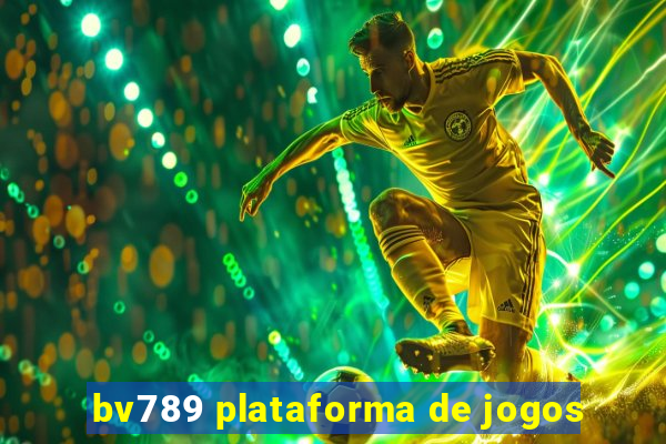 bv789 plataforma de jogos